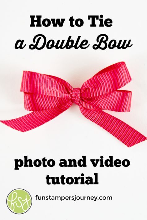 Learn to tie a beautiful double bow from ribbon or twine, with this photo tutorial as well as a video tutorial on the Fun Stampers Journey blog. Make beautiful bows for paper crafts, card making, wreaths and more with this fun technique. (You can even add another loop to make it a triple bow!) #ribbon #funstampersjourney #bowmaking Bows For Cards How To Make, Double Hair Bow, How To Make A Double Ribbon Bow, Tie A Double Bow With Ribbon, Double Loop Bow Tutorial, Tie Bows With Ribbon Tutorials, How To Make Double Bow, How To Tie A Fancy Bow, How To Make A Double Bow With Ribbon