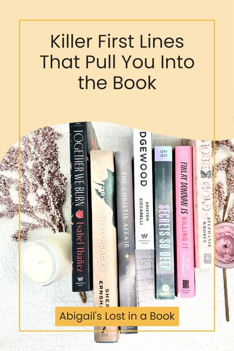 Killer First Lines That Pull You Into the Book I Abigail's Lost in a Book I Sometimes an author writes a first line that is so beautiful or startling, it takes your breath away. Those books capture the reader's imagination from the very first page and are hard to put down. I What to Read I Book Recommendations I Book Reviews I Book Quotes I Book Lover I Bookish I First Lines In Books, Best First Lines Of Books, Book First Lines, First Lines Of Books, Reading Facts, Novel Books, Best Fiction Books, Ya Fantasy Books, Mythology Books