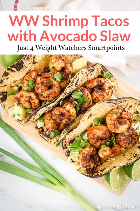 Shrimp Tacos With Cabbage Slaw, Avocado Slaw, Tacos With Cabbage Slaw, Weight Watchers Shrimp, Easy Shrimp Tacos, Weight Watchers Meals Dinner, Tacos With Avocado, Weight Watchers Meal Plans, Slender Kitchen