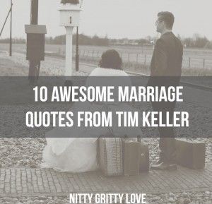 10 awesome marriage quotes from Tim Keller Tim Keller Quotes, The Meaning Of Marriage, Meaning Of Marriage, Mind Reading Tricks, Tim Keller, Mind Reading, Wedding Quote, Biblical Marriage, Best Marriage Advice