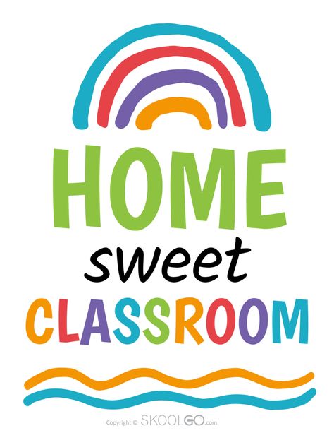 Home Sweet Classroom - Free Classroom Poster - SKOOLGO Kindergarten Posters Classroom, Home Sweet Classroom Sign, Cute Classroom Quotes, Kindergarten Quotes For Classroom, Quotes For Preschool Classroom, Classroom Decor Printables Free, Free Classroom Rules Printables, Home Sweet Classroom Decor, Classroom Printables Decoration