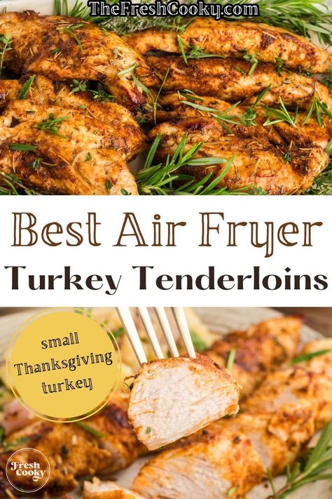 Best Easy Air Fryer Turkey Tenderloin Recipe • The Fresh Cooky Air Fryer Turkey Tenderloin, Crockpot Turkey Tenderloin, Air Fryer Turkey Recipes, Air Fryer Turkey Breast, Pressure Cooker Turkey, Turkey Tenderloin Recipes, Air Fryer Easy, Marinated Turkey, Air Fryer Turkey