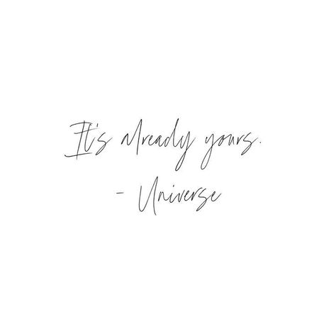 It's Already Yours Universe, Its Already Yours Universe Wallpaper, Its Already Yours Universe, Its Already Yours, Quotes Empowerment, Universe Quotes, Women Empowerment Quotes, Vision Board Affirmations, Important Quotes