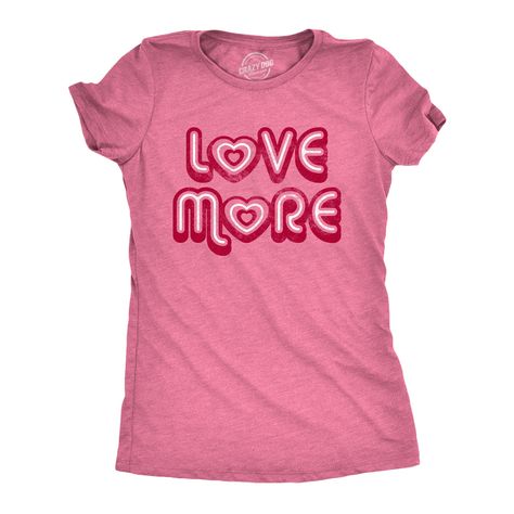 Womens Love More Tshirt Cute Valentines Day Heart Graphic Novelty Tee For Ladies Cute Valentines Day, Sarcastic Shirts Funny, Valentines Day Heart, Cute Valentines, Funny Shirts Women, Heart Graphic, Funny Tee Shirts, Valentine T Shirts, Novelty Clothing