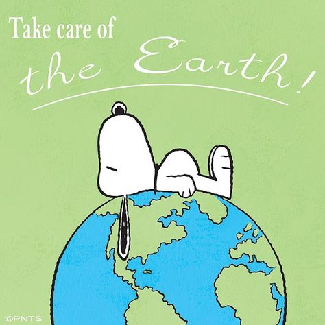 Take care of the planet!  #EarthDay Woodstock Snoopy, Global Awareness, Snoopy Wallpaper, Peanuts Characters, Snoopy Quotes, Snoopy Pictures, Snoop Dog, Snoopy Love, Happy Earth