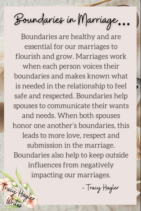 Boundaries Are Healthy, Becoming One In Marriage Quotes, Honesty In Marriage Quotes, Priority In Marriage Quotes, Hardship In Marriage Quotes, Respect Your Marriage Quotes, Make Marriage Work Quotes, Respect Marriage Quotes, Saving Our Marriage Quotes