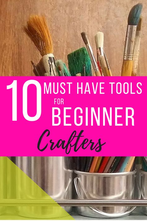 Top 10 Must Have Tools for the Beginner Crafter Gifts For Crafters, Handmade Invitations, Stick Crafts, Crafting Tools, Planner Supplies, Woodworking Workshop, Must Have Tools, Adult Crafts, Amazing Diy