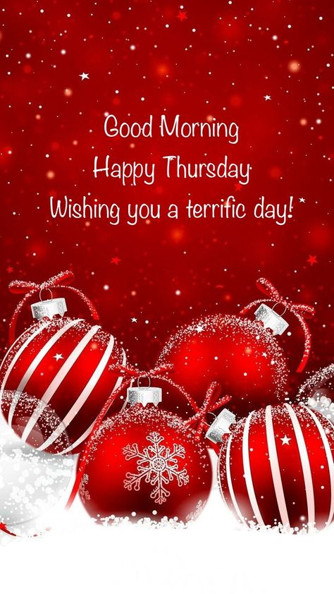 Thursday Morning Quotes, Happy Thursday Images, Good Morning Sister Quotes, Thursday Greetings, Good Morning Christmas, Good Morning Winter, Good Morning Happy Thursday, Good Thursday, Happy Thursday Quotes