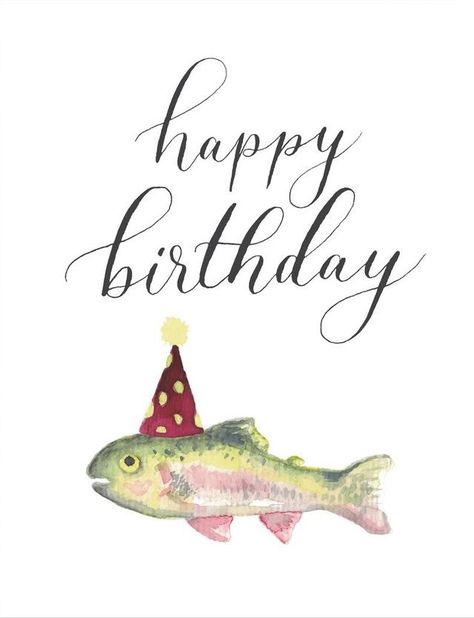 Happy Birthday Fishing, Birthday Wishes For Men, Humor Birthday, Happy Birthday Man, Birthday Quotes For Him, Best Birthday Wishes, Happy Birthday Pictures, Fishing Birthday, Birthday Wishes Quotes