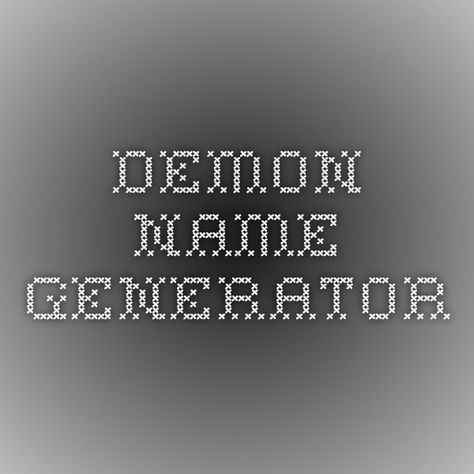 Demon name generator Acrostic Poem Examples, Demon Names, Random Name Generator, Poem Examples, Writing Prompt Generator, Random Name, Creative Writing Worksheets, Prompt Generator, Logo Generator