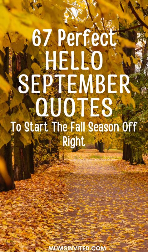 Hello September Images Quotes, Happy September Images, September Images And Quotes, It’s September, Quotes For September Month, Hello September Quotes Happy, Welcome September Quotes Inspirational, Happy September Quotes, September New Month Quotes