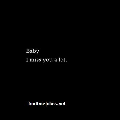 I Miss You A Lot, Hey I Miss You, I Miss You Baby, I Miss You Babe, Missing You Badly Quotes, Baby I Miss You, Miss You Babe, Romantic Stuff, I Miss You Quotes