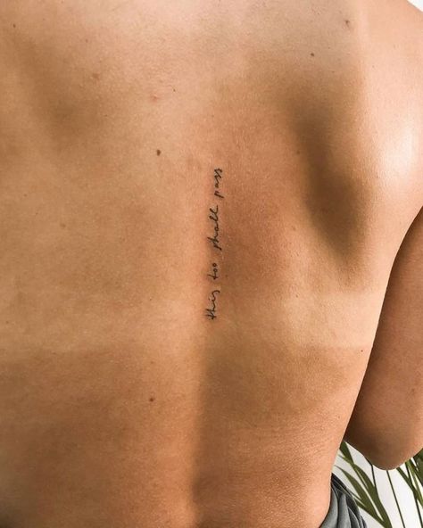 Non Attachment Tattoo, This Too Shall Pass Back Tattoo, This Too Shall Pass Quote Tattoo Spine, This Too Shall Pass Spine Tattoo, Live Well Tattoo, Everything Passes Tattoo, This Shall Too Pass Tattoo, All Things Must Pass Tattoo, You Bring Me Home Tattoo