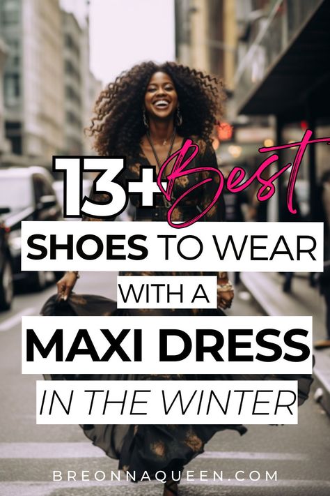 Want to winterize your maxi dress? Check out these 13 shoes to wear with it! #maxidress #shoeideas #winterfashion Fall Maxi Dress Shoes, How Long Should A Maxi Dress Be, Shoes With Maxi Dress Winter, Styling A Maxi Dress For Winter, Maxi Dress With Sleeves Outfit, Maxi Sweater Dress Outfit Winter, Shirt Over Maxi Dress Outfits, Floral Maxi Dress Winter Outfit, Winter Dress With Sneakers