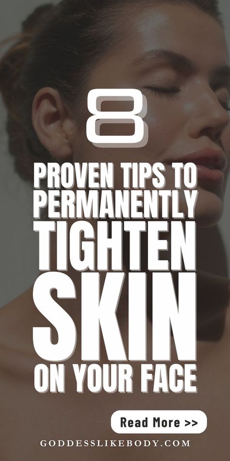 Achieve youth skin complexion with these 8 proven tips to tighten skin on your face permanently. Learn effective ways to improve skin elasticity and firmness for a more youthful appearance. Firm Face Skin, How To Tighten Skin On Face, How To Tighten Face Skin, Face Firming Skin Tightening, Skin Firming Diy, Saggy Face Skin, Tighten Face Skin, Face Skin Tightening, Saggy Face