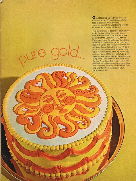 sun cake by Woof Nanny, via Flickr Sun Shine Cake, 1960s Birthday Cake, Sun Shaped Cake, Sun Cake Ideas, 1970s Birthday Cake, Sun Cake Birthday, Birthday Cake Sun, Sun Themed Cake, Solstice Cake