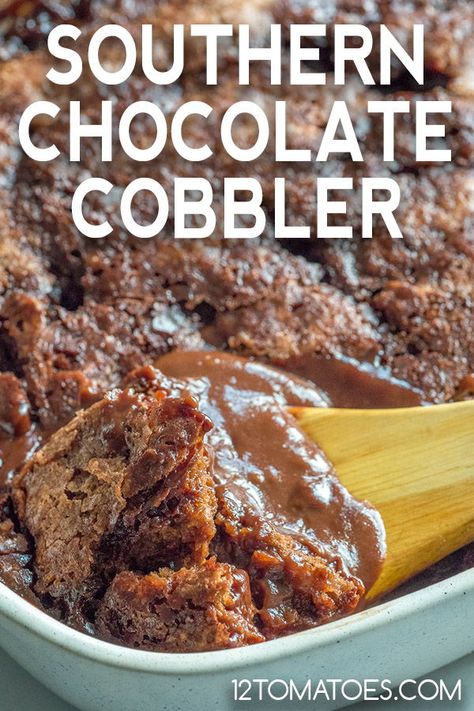 Southern Chocolate Cobbler, Cobbler Easy, Tomatoes Recipes, Chocolate Cobbler, 12 Tomatoes Recipes, Southern Desserts, Molten Lava Cakes, Chocolate Lava Cake, Cobbler Recipe