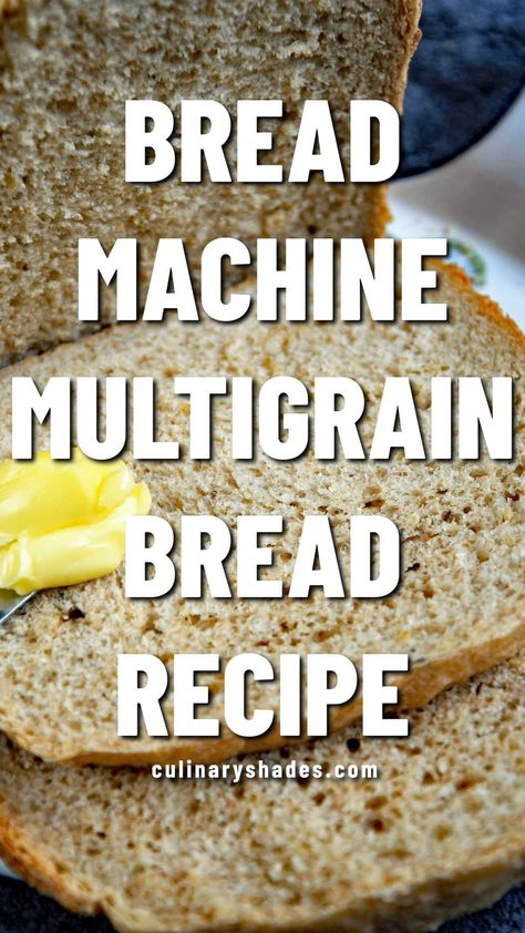 7 Grain Bread Recipe Bread Machine, 7 Grain Bread Machine Recipes, 9 Grain Bread Recipe Bread Machine, Bread Machine Recipes Easy Wheat, High Fiber Bread Machine Recipes, Multi Grain Bread Machine Recipes, Whole Grain Bread Machine Recipes, Multigrain Bread Machine Recipes, Bread Machine Multigrain Bread Recipe