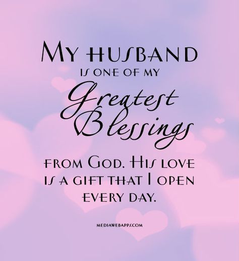 Love Quotes for Your Husband | My husband is one of my greatest blessings from God. His love is a ... Encouraging Love Quotes, Citation Saint Valentin, Blessings From God, Valentines Day Quotes For Husband, You Are My Superhero, Anniversary Quotes For Husband, Husband Birthday Quotes, Love My Husband Quotes, Birthday Quotes For Him