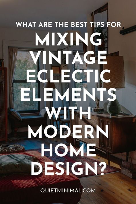 tips for making a vintage eclectic interior design work in a modern home Eclectic Modern Interior, Antique Eclectic Decor, Eclectic Organic Modern, Eclectic Minimalist Decor Living Room, Minimal Vintage Aesthetic, Vintage Salon Aesthetic, Antique Interior Design Vintage Modern, Organic Contemporary Interior Design, European Eclectic Interior Design