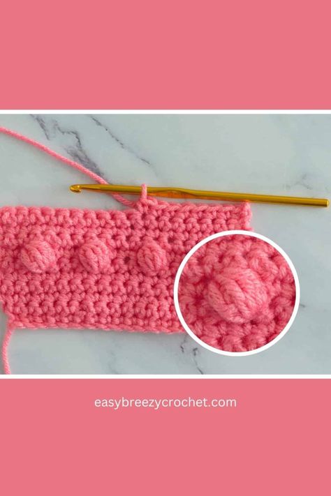 How To Crochet A Bobble Stitch | Easy Breezy Crochet Crochet Bobble Edges For Blankets, Bauble Stitch Crochet, Bobble Stitch Crochet Border, How To Do A Bobble Crochet Stitch, How To Bobble Stitch Crochet, Bubble Stitch Crochet, Bubble Crochet Stitch, Bubble Crochet, Bobble Stitch Crochet Blanket