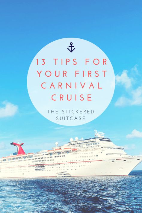 13 Tips For Your First Carnival Cruise - The Stickered Suitcase Carnival Paradise, Carnival Cruise Tips, Cruise Packing List, Carnival Breeze, Cruise Packing Tips, Cruise Packing, Packing List For Cruise, Carnival Cruise Line, Packing For A Cruise