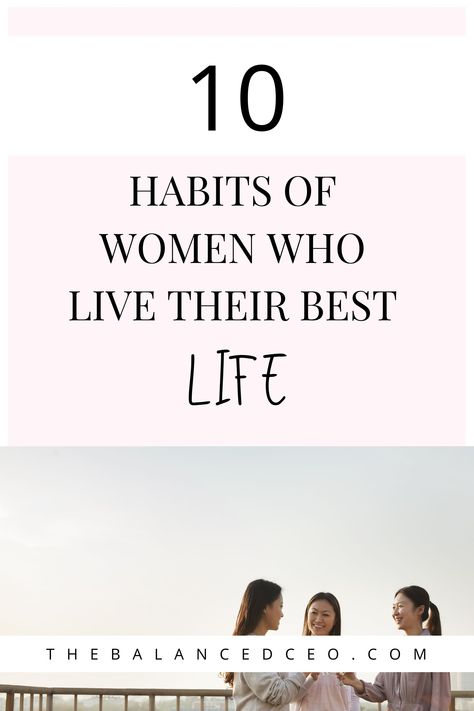 Best Shape Of Your Life, Habits For A Great Life, How To Live Life To The Fullest Tips, How To Live Your Best Life, Work Life Balance Quotes Funny, Daily Habits To Improve Your Life List, Living Best Life, Habits That Will Change Your Life, 30 Habits That Will Change Your Life