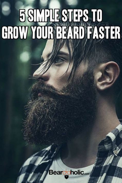 5 Simple Steps To Grow Your Beard Faster From Beardoholic.com Grow Beard Faster, Growing Facial Hair, Growing A Mustache, Beard And Mustache Styles, Beard Shaving, Beard Tips, Mens Hairstyles With Beard, Mustache Styles, Hipster Beard