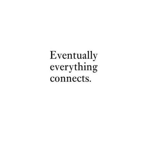 ... Eventually Everything Connects, Everything Connects, Monique Coleman, Selfie Quotes, Spiritual Gangster, Have Faith, Mindfulness Quotes, New You, Infp