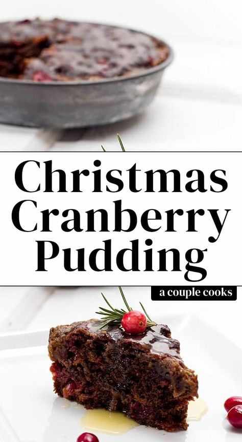 Christmas Cranberry Pudding with Butter Sauce – A Couple Cooks Cranberry Steamed Pudding, Steamed Cranberry Pudding, Steamed Cranberry Pudding With Butter Sauce, Cranberry Pudding With Butter Sauce, English Pudding Recipes, Cranberry Pudding, Traditional Christmas Pudding, Molasses Cake, Christmas Vegan