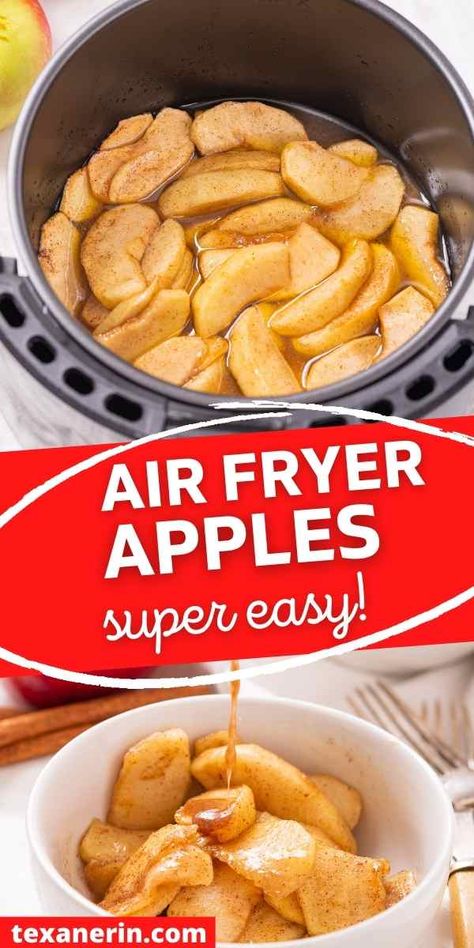 Air Fryer Apples - Quick, Easy, Delicious! - Texanerin Baking Air Fryer Apples, Cinnamon Sauce, Air Fryer Recipes Dessert, Air Fried Food, Air Fryer Oven Recipes, Air Fry Recipes, Fried Apples, Cooked Apples, Air Fryer Dinner Recipes