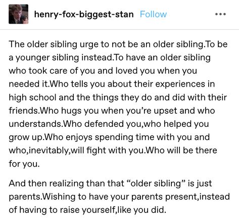 Tumblr, Older Sibling, Sibling Relationships, Words That Describe Feelings, Daughter Quotes, Tumblr Quotes, Quotes That Describe Me, Deep Thought Quotes, Pretty Words