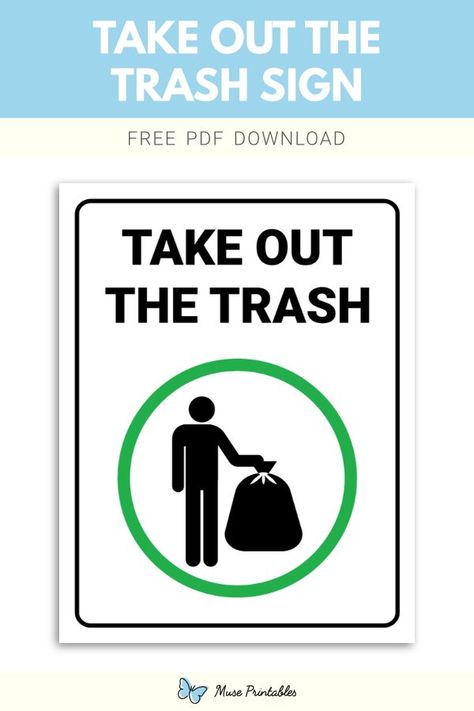 Free printable take out the trash sign template in PDF format. Download it at https://museprintables.com/download/sign/take-out-the-trash/ Take Out The Trash, Trash Signage, Littering Trash, Do Not Throw Garbage Sign, Taking Out The Trash, Speed Limit Signs, Trash Day, Danger Signs, Download Sign