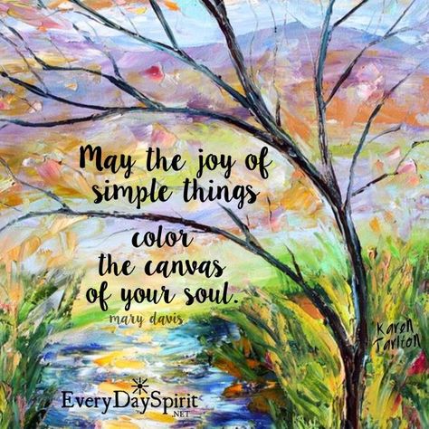 May the joy of simple things color the canvas of your soul. - Mary Davis - Sources of joy, like sources of gratitude, are countless. Be present, be in awe, savor the moment, paint the canvas ~ with joy. <3 Hunt Quotes, Background Leaf, Landscape Autumn, Wallpaper Fall, Nature Colors, Fall Tree, Desktop Background, Tree Forest, Autumn Season