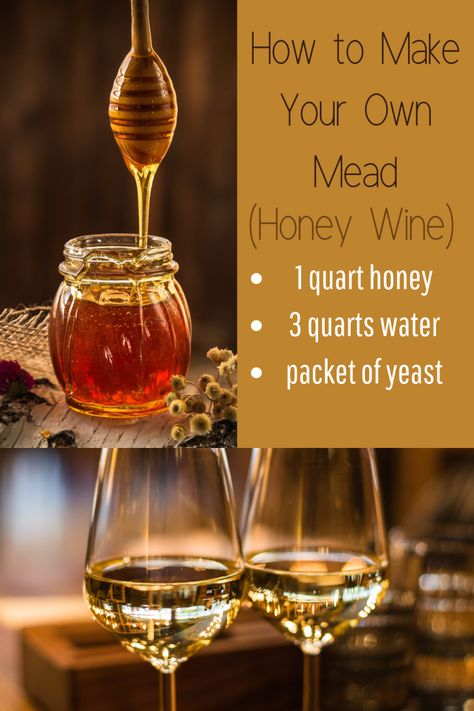 Diy Honey Meade, Easy Mead Recipe, How To Make Honey Mead, Honey Wine Recipe, Blackberry Mead Recipe, Mead Recipes Homemade, Mead Drinks, Honey Liqueur Recipe, Mead Wine Recipes