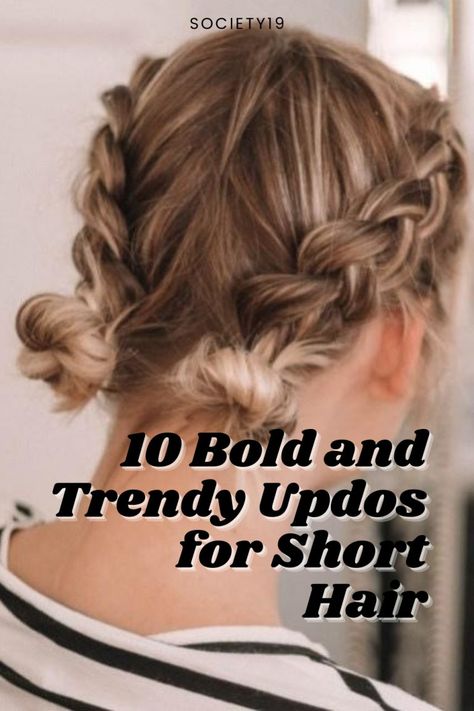 10 Bold and Trendy Updos for Short Hair - Society19 Cute Updos For Disney, Hair Updos For Short Hair Wedding, Hairstyles For Nurses Short Hair, Cute Short Updos, Work Hairstyles For Nurses Short Hair, Short Hairstyles For Nurses, Fun Updos For Short Hair, Fun Hair Styles For Short Hair, Work Updos For Short Hair