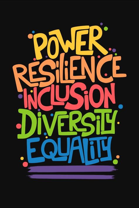 Inclusion Quotes, Equality Diversity And Inclusion, Catchy Quotes, Quotes From Successful People, Ethical Principles, Equality Pride, Resilience Quotes, Pride Quotes, Classroom Decor High School