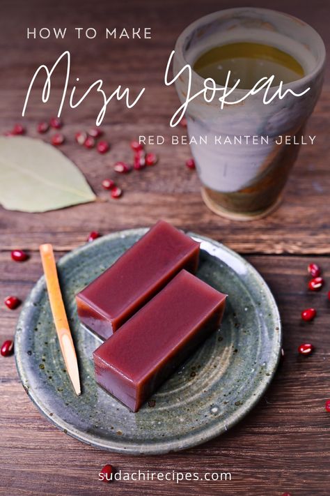 Mizu Yokan (Japanese Red Bean Jelly) - Sudachi Recipes Essen, Mizu Yokan, Japanese Jelly, Wagashi Recipe, Red Bean Dessert, Japan Dessert, Red Beans Recipe, Japanese Pastries, Japanese Dessert Recipes