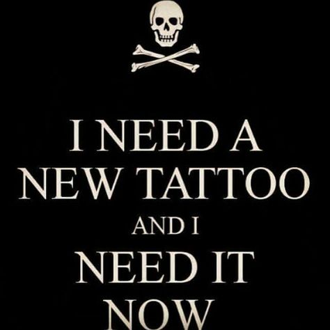 I feel this way the day after I just received a tattoo!!! I Need A Tattoo, Tattoo Therapy, Ink Quotes, Tattoo Memes, Tattoo Cover-up, New Tattoo, Cover Up Tattoos, Book App, First Tattoo