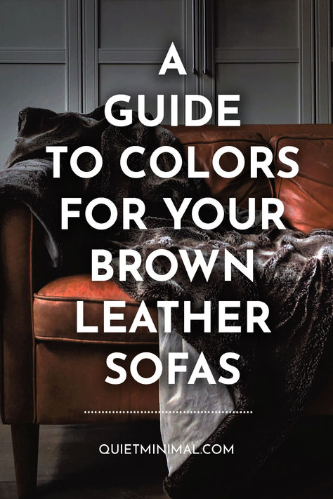 Uncover the secrets of color synergy! This guide offers expert tips and a detailed roadmap to choose the perfect hues that harmonize flawlessly with your brown leather sofa, enhancing your home's aesthetic appeal. #ColorCoordinationTips #LeatherSofaGuide #InteriorDesignColors #HomeDecorTips #ColorHarmonyGuide #DesignInspiration What Color Goes With Brown, Tan Leather Sofa Living Room, Brown Leather Sofa Decor, Caramel Leather Sofa, Dark Leather Couches, Leather Sofa Decor, Brown Leather Sofa Living Room, Dark Brown Couch, Dark Brown Leather Sofa