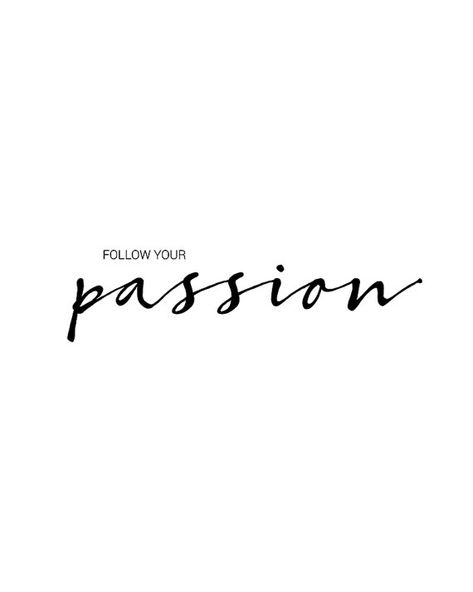 Follow Your Passion Printable Wall Art by PaperMoonPrintArt Citations Instagram, Follow Your Passion, Passion Quotes, Art Passion, Minimalist Typography, Foto Tips, Peace Quotes, Change Quotes, Mom Quotes