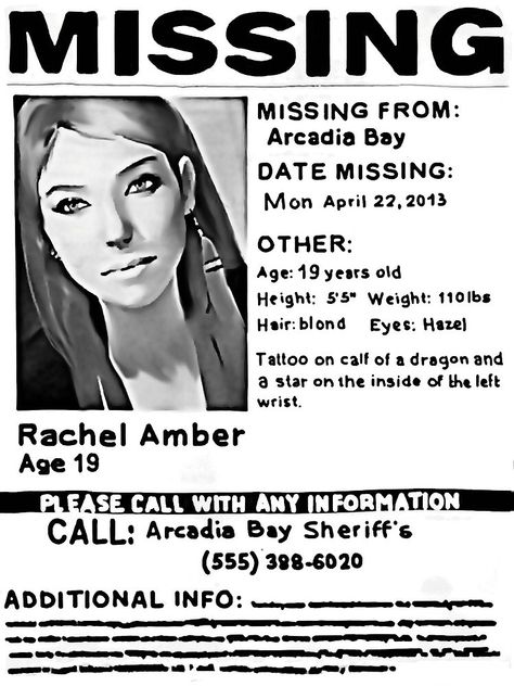 Rachel Ambers missing poster Rachel Life Is Strange, Missing Poster, Rachel Amber, Life Is Strange Fanart, Dontnod Entertainment, Arcadia Bay, Life Is Strange 3, Chloe Price, Life Is Strange