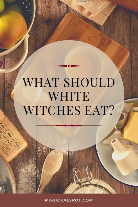 Dieties For Witches, What Is A White Witch, Witch Ingredient List, Soup Is Witchcraft, Witch Diet, White Rice Witchcraft, White Witch Aesthetic, Kitchen Witch Beginner, Food Properties Witchcraft