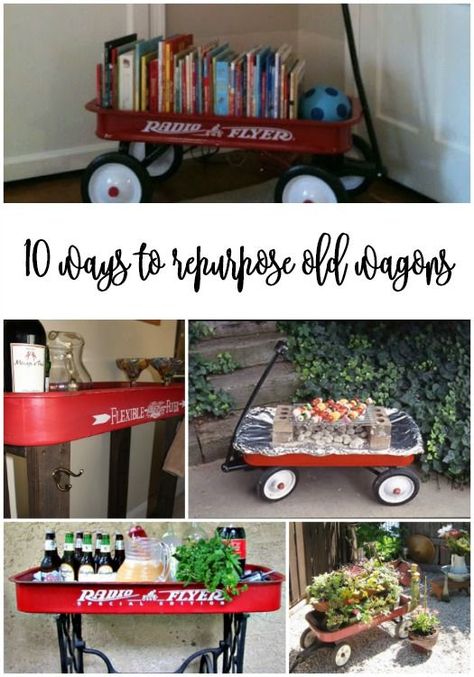 how to repurpose old wagons Red Flyer Wagon, Recycled Crafts Kids Projects, Wagon Ideas, Metal Wagon, Kids Wagon, Radio Flyer Wagons, Recycled Crafts Kids, Toy Wagon, Old Wagons