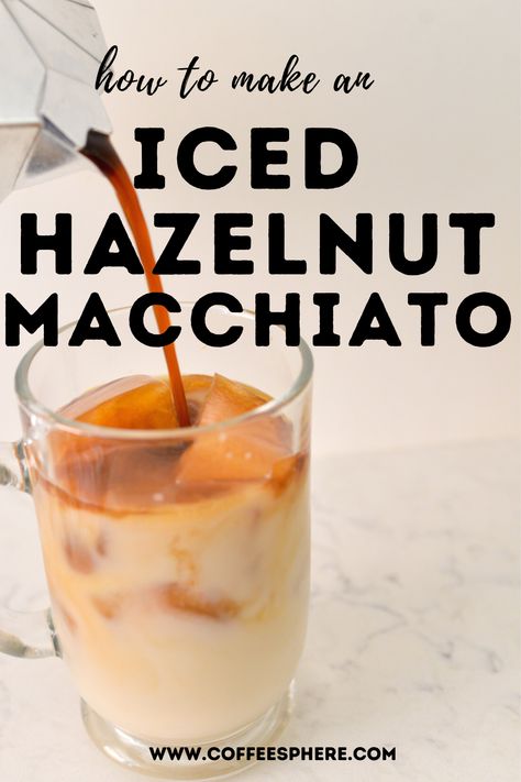 Hazelnut Latte Recipe, Hazelnut Macchiato, Hazelnut Coffee Recipe, Cold Coffee Recipe, Easy Coffee Drinks Recipes, Hazelnut Cappuccino, Macchiato Recipe, Cappuccino Recipe, Smoothie Popsicles