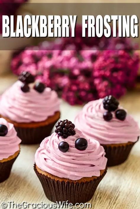 Blackberry Frosting Recipe, Blackberry Frosting, Cherry Cupcakes Recipes, Easy Icing, Blackberry Cake, Blackberry Recipes, Buttercream Frosting Recipe, Cupcake Flavors, Pineapple Upside Down Cake