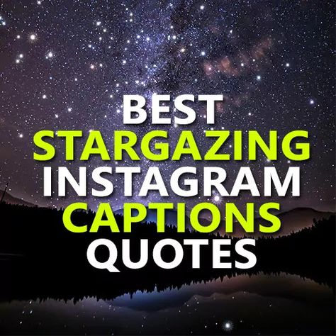 StarGazing Instagram Captions & Stargazing Quotes for Starry Pics Captions For Stars, Star Instagram Captions, Stars Captions, Stars Captions For Instagram, Stargazing Instagram Story, Star Gazing Captions, Starry Night Captions, Stargazing Captions, Star Gazing Quotes