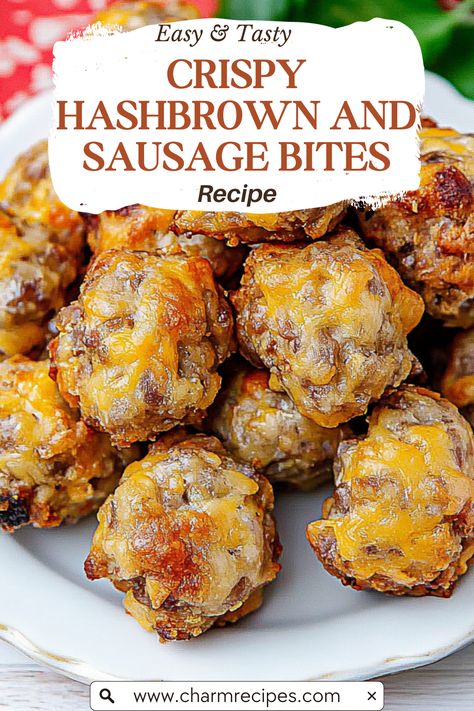 How to Make Crispy Hashbrown and Sausage Bites Sausage Balls Bisquick, Sausage Bites, Sausage Balls Recipe, Sausage Hash, Meatball Dinner, Crispy Hashbrowns, Hashbrown Recipes, Hot Sausage, Sausage Balls