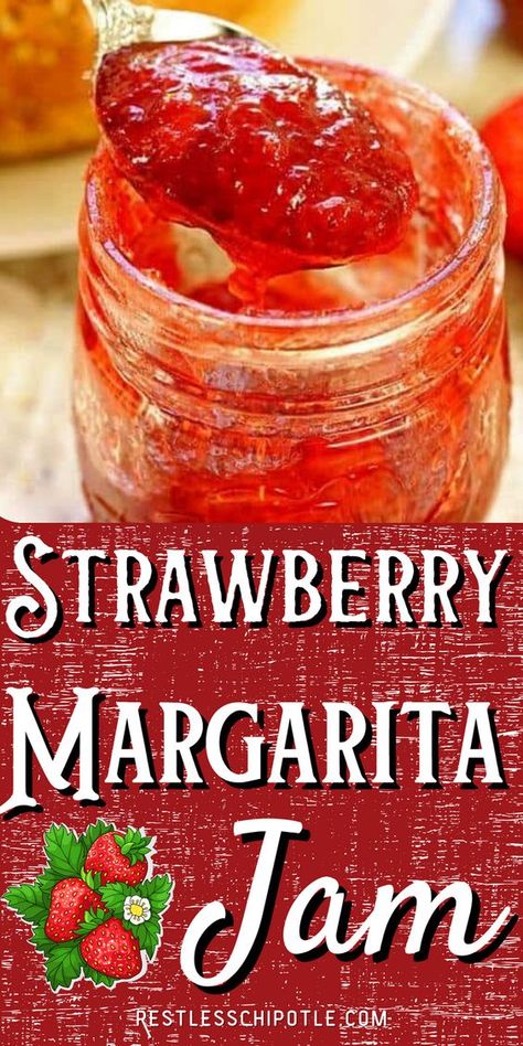 Strawberry Margarita Jam Recipe, Strawberry Margarita Jam, Sangria Jam Recipe, Strawberry Jam Flavors, Margarita Jelly Recipe, Jam Recipes With Alcohol, Spicy Strawberry Jam Recipe, Mixed Berry Jalapeno Jam, Strawberry Jam Combinations