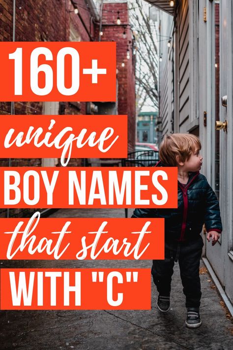 CUTE BABY BOY NAMES THAT START WITH C- searching for unique boy names that aren't overused? These unique boy names start with C! Perfect to read during pregnancy and before birth- ADVICE FOR NEW MOMS. Boy Names That Start With Letter C, Unique C Names, C Names For Boys, C Boy Names, C Baby Names, K Boy Names, C Baby Boy Names, Unusual Boy Names, Birth Advice